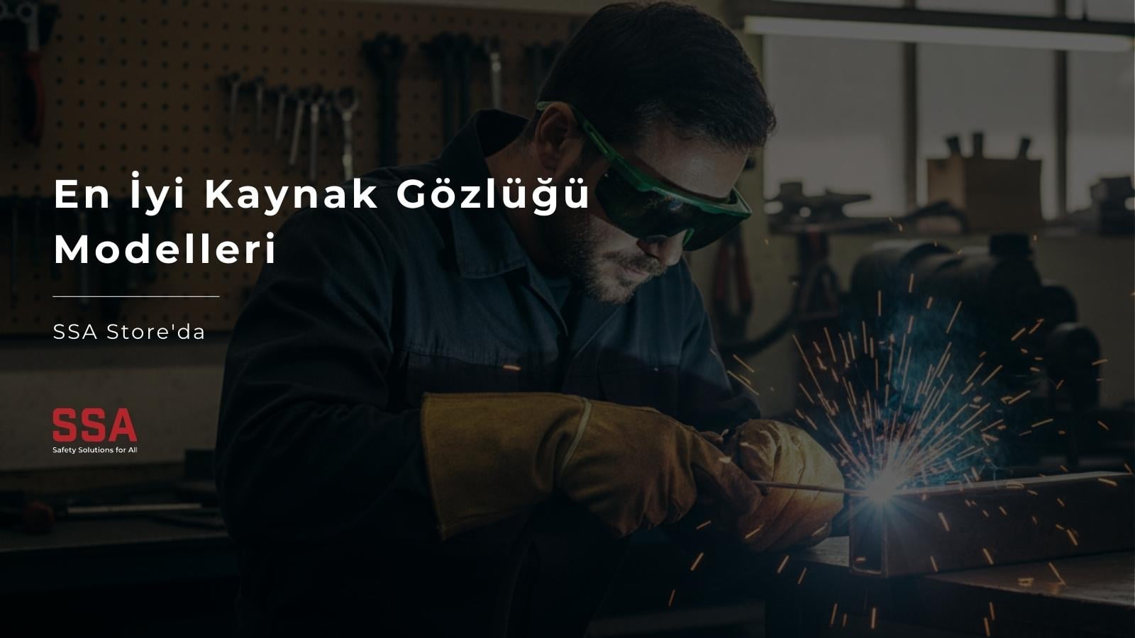 En İyi Kaynak Gözlüğü Modelleri SSA Store’da!