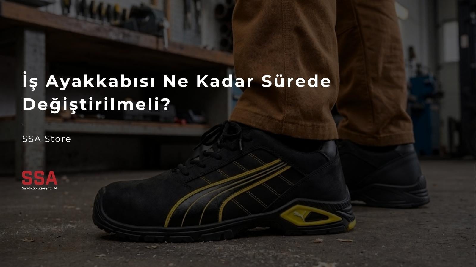 İş Ayakkabısı Ne Kadar Sürede Değiştirilmeli?