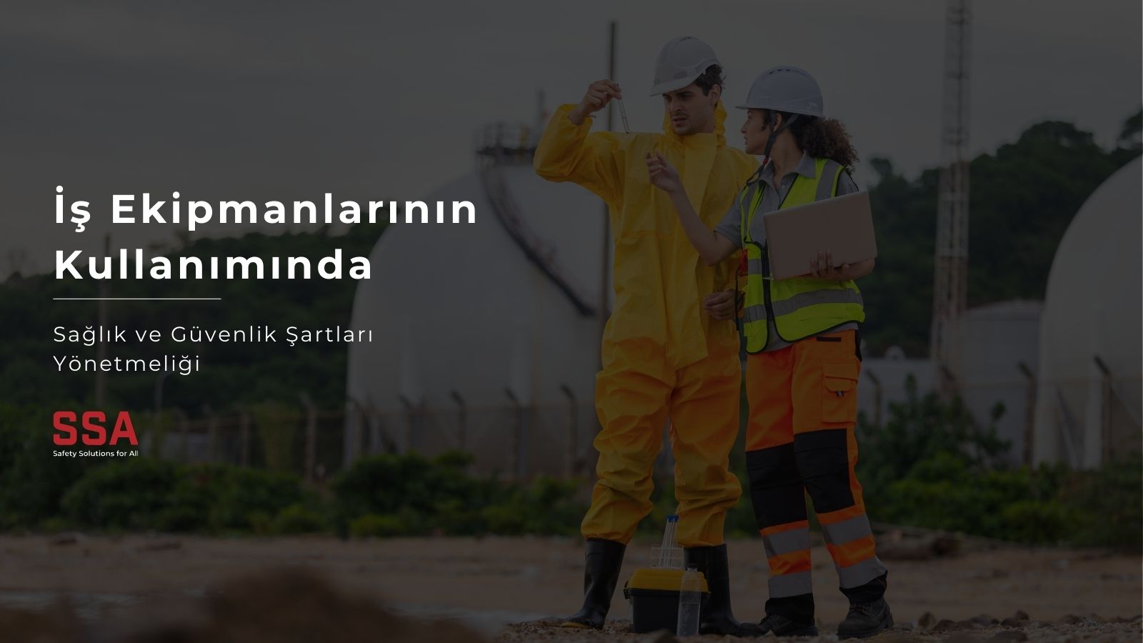 İş Ekipmanlarının Kullanımında Sağlık ve Güvenlik Şartları Yönetmeliği
