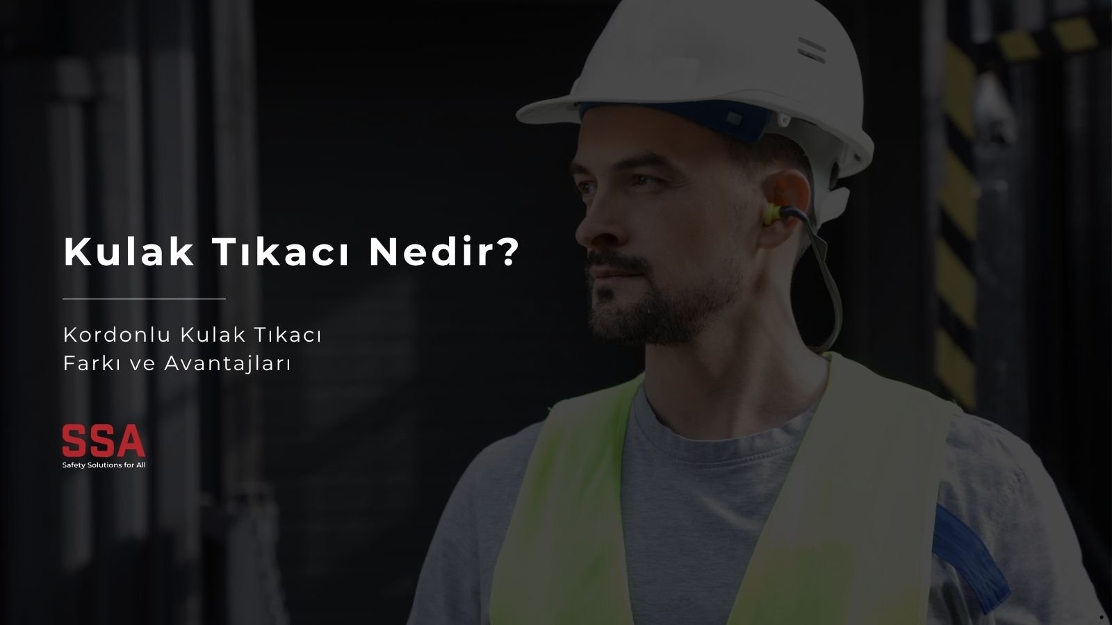 Kulak Tıkacı Nedir?