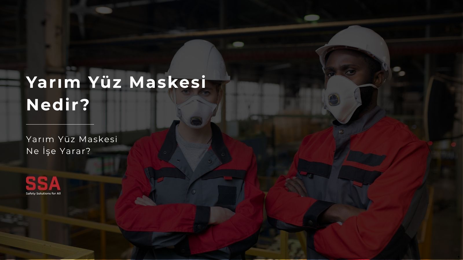 Yarım Yüz Maskesi Nedir?