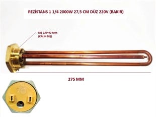 REZİSTANS 1 1/4 2000W 27,5 CM DÜZ 220V (BAKIR)
