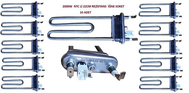 10 ADET ÇAMAŞIR MAKİNESİ REZİSTANSI NTC Lİ 2000W 22CM AEG-ARÇELİK-BOSCH-VESTEL (İGNE SOKET)