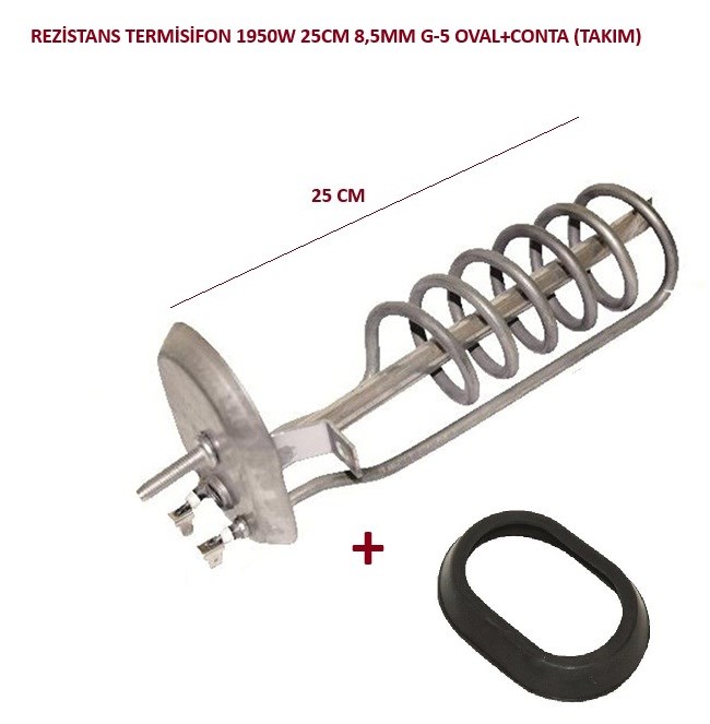 REZİSTANS TERMİSİFON 1950W 25CM 8,5MM G-5 OVAL+CONTA (TAKIM)