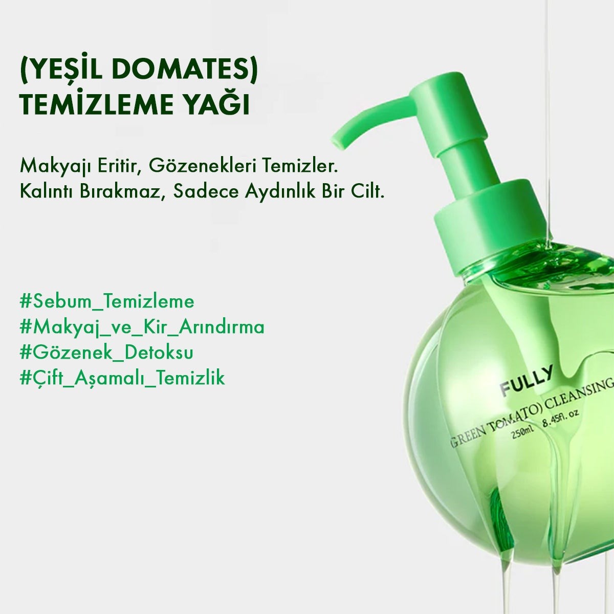 Fully Green Tomato Cleansing Oil - Gözenek Arındırıcı Temizleme Yağı