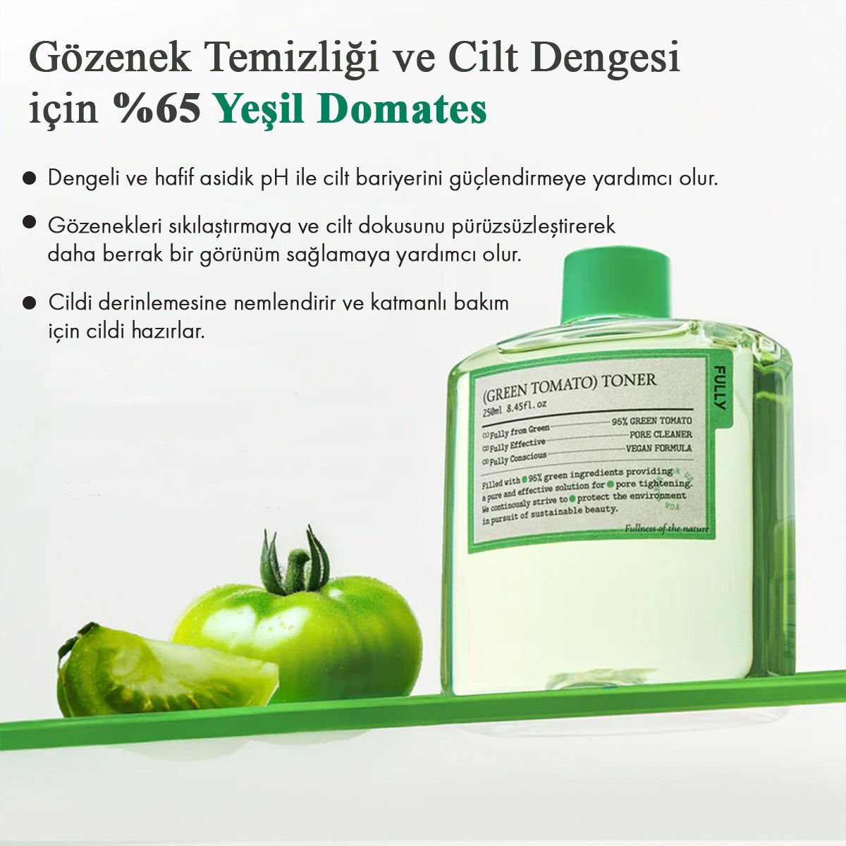 Fully Green Tomato Toner - Yeşil Domates Özlü Tonik