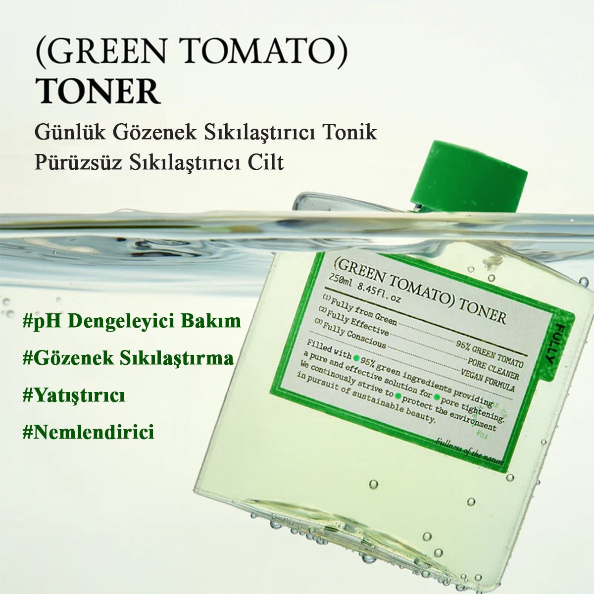 Fully Green Tomato Toner - Yeşil Domates Özlü Tonik