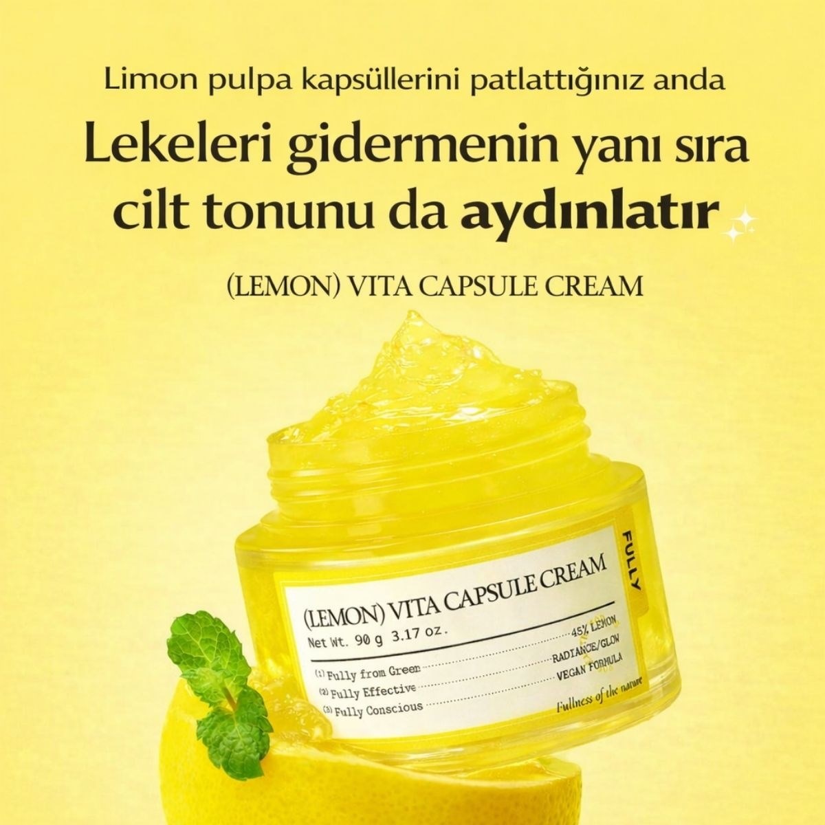 Fully Lemon Vita Capsule Cream - Cilt Tonu Eşitleyici Krem