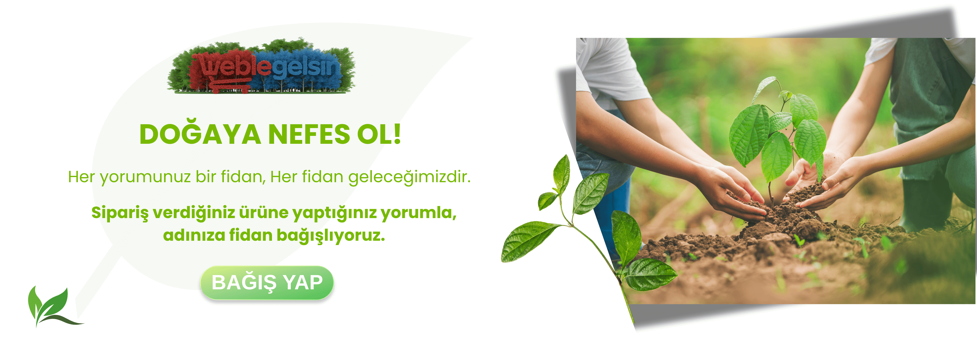 Doğaya Nefes Ol!