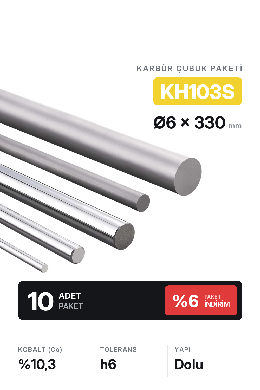 10 Adet 6x330 KH103S h6 Dolu Karbür Çubuk 