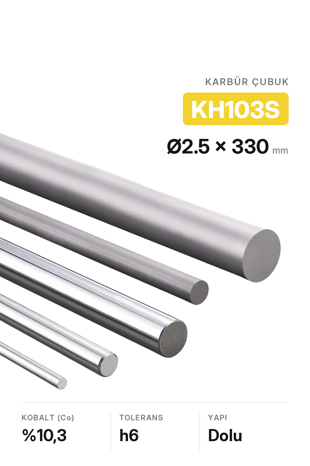 2.5x330 KH103S h6 Dolu Karbür Çubuk