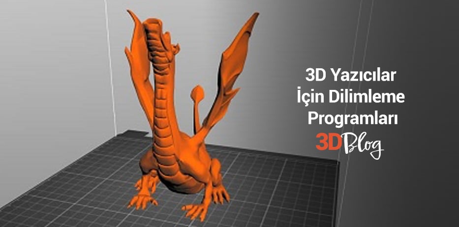 3D Yazıcılar İçin Dilimleme Programları