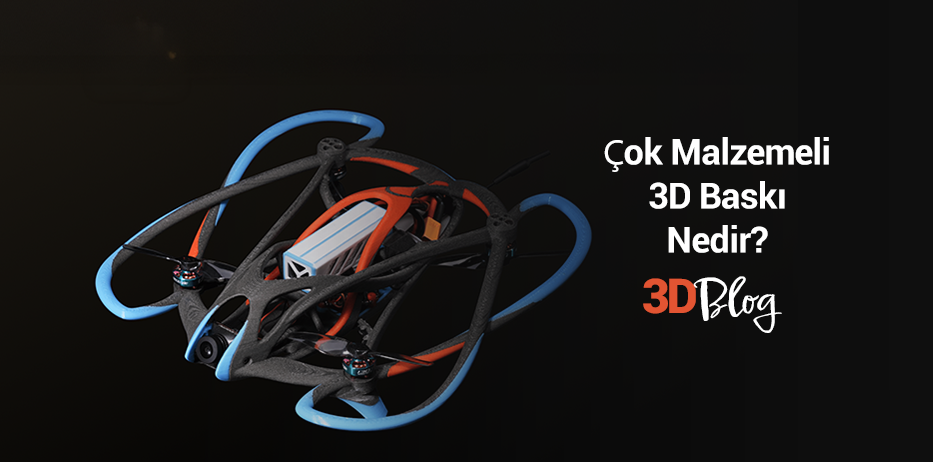 Çok Malzemeli 3D Baskı Nedir?