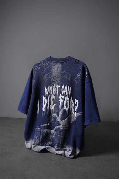 Erkek İndigo What Can İ Die For Oversize Yıkama Efektli Tshirt