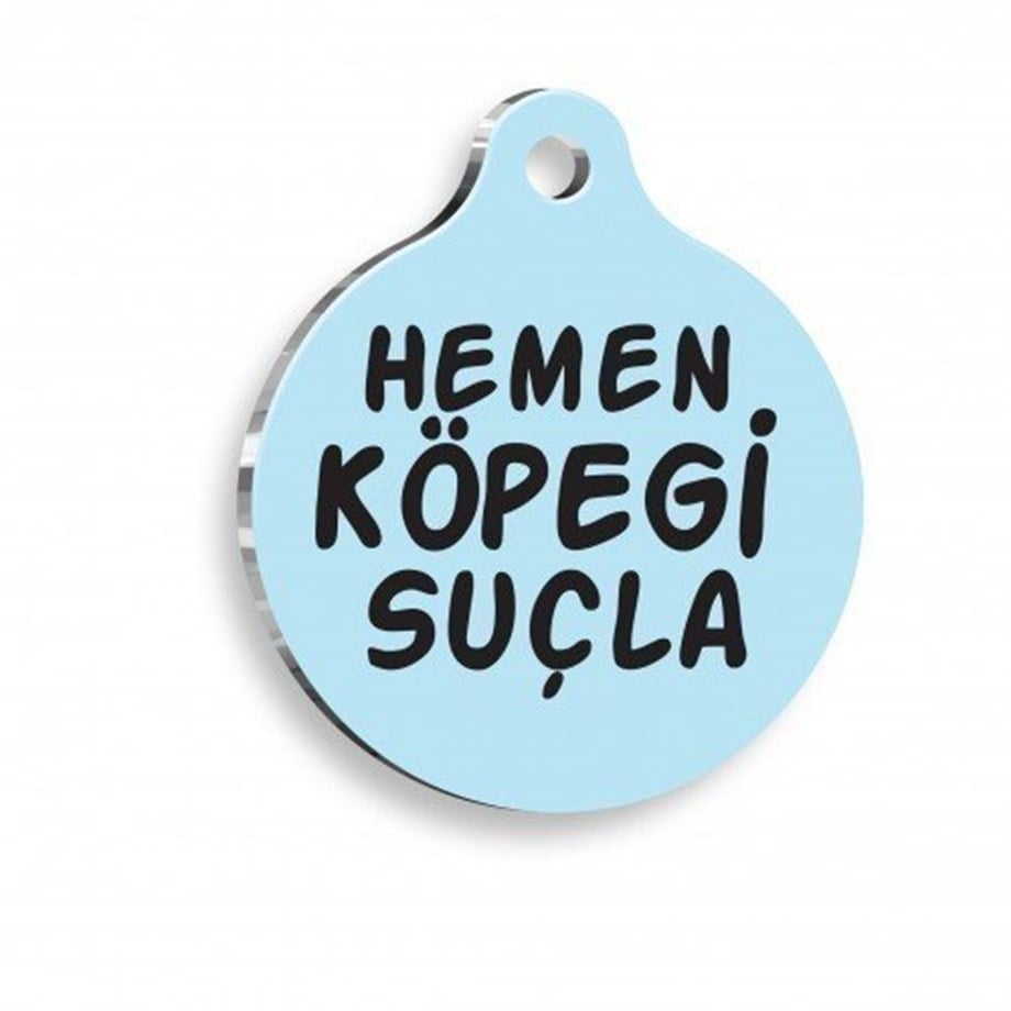 Hemen Köpeği Suçla Yuvarlak Köpek Künyesi