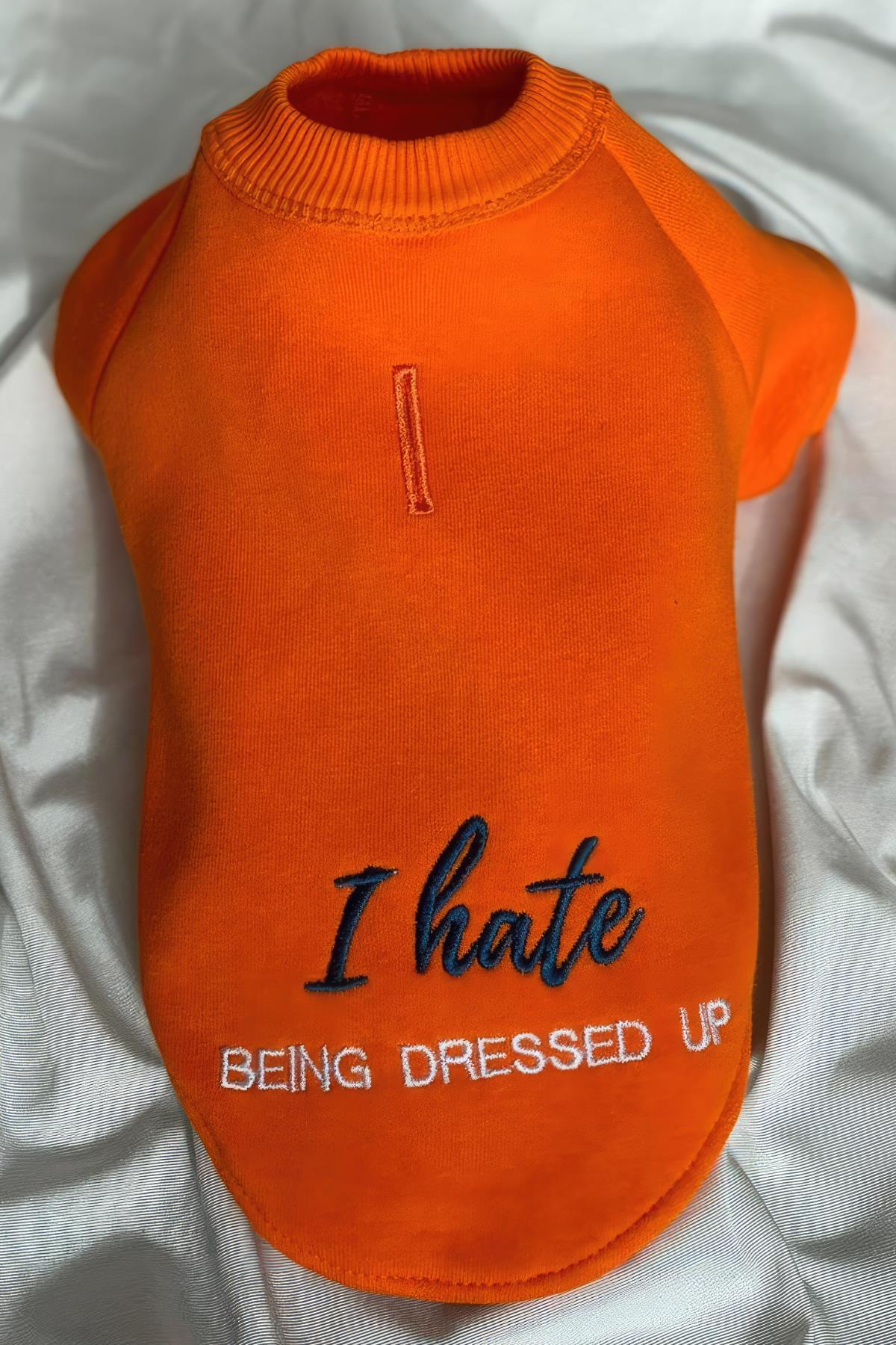 Tailless I Hate Being Dressed Up Köpek Sweatshirt