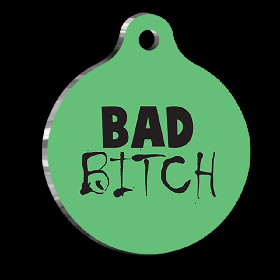 Bad B*Tch Cat Dog Tag
