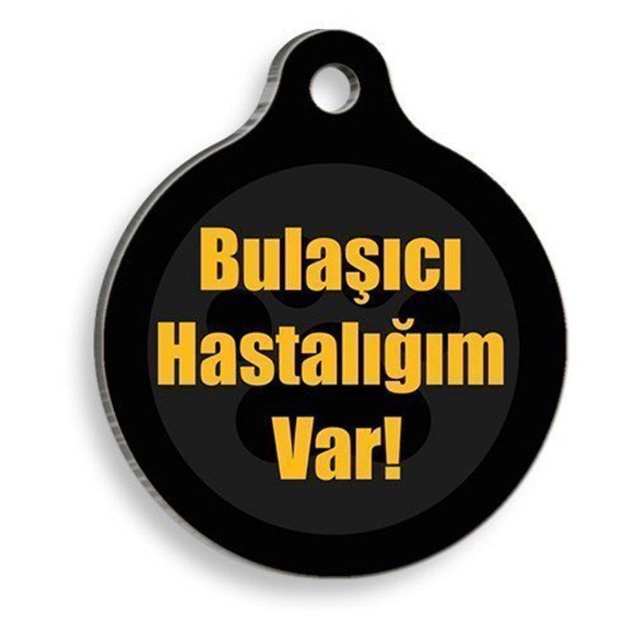 I Have Contagious Illness Round Cat And Dog Tag