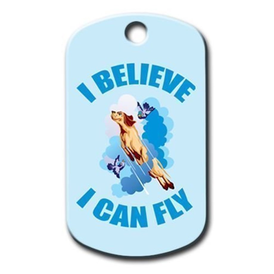 I Believe I Can Fly Dog Tag