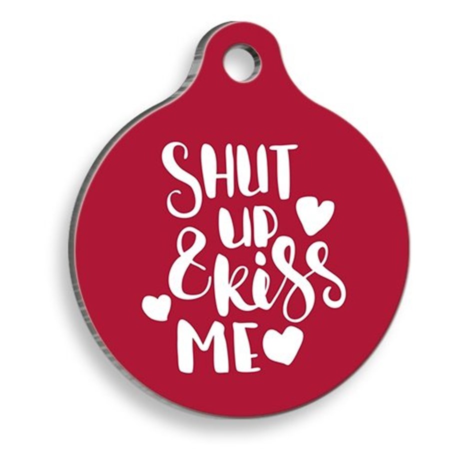Shut Up And Kiss Me Round Shaped Cat And Dog Tag