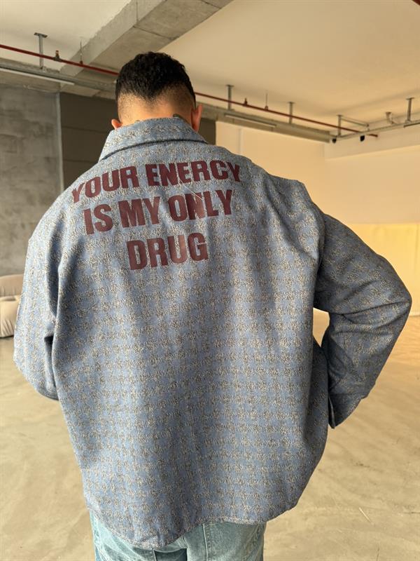 Your Energy Is My Only Drug Ekose Gömlek -Mavi