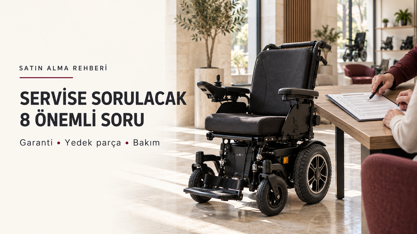 ÜRÜNDEN SONRASI DA ÖNEMLİ  Servise ne sormalısınız?