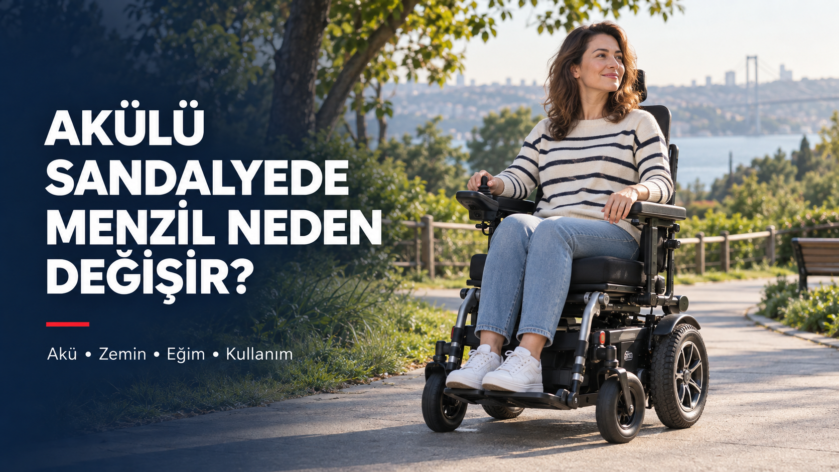 Akülü Sandalyede Menzil Neden Kullanıcıdan Kullanıcıya Değişir?