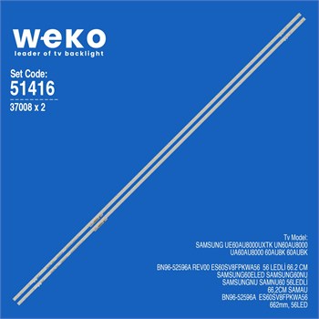 WKSET-6416 37008X2 BN96-52596A REV00 ES60SV8FPKWA56  2 ADET LED BAR (56LED)