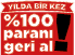 %100 Paranı Geri Al!
