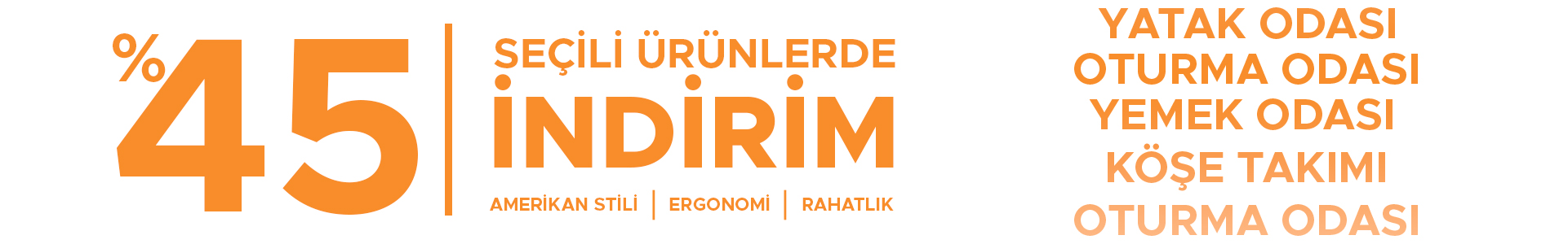 Seçili Ürünlerde %45 İndirim!