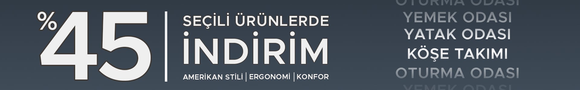 Seçili Ürünlerde %45 İndirim!