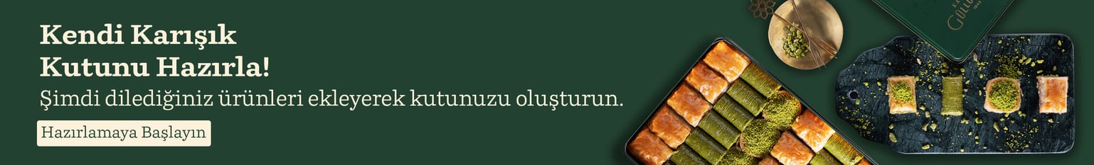 kendi baklava kutunu kendin hazırla her çeşit fıstıklı ve cevizli baklavalardan seçebilirsiniz.