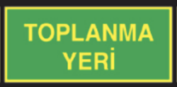 Fotolümenli Toplanma Yeri Tabela - Levhası
