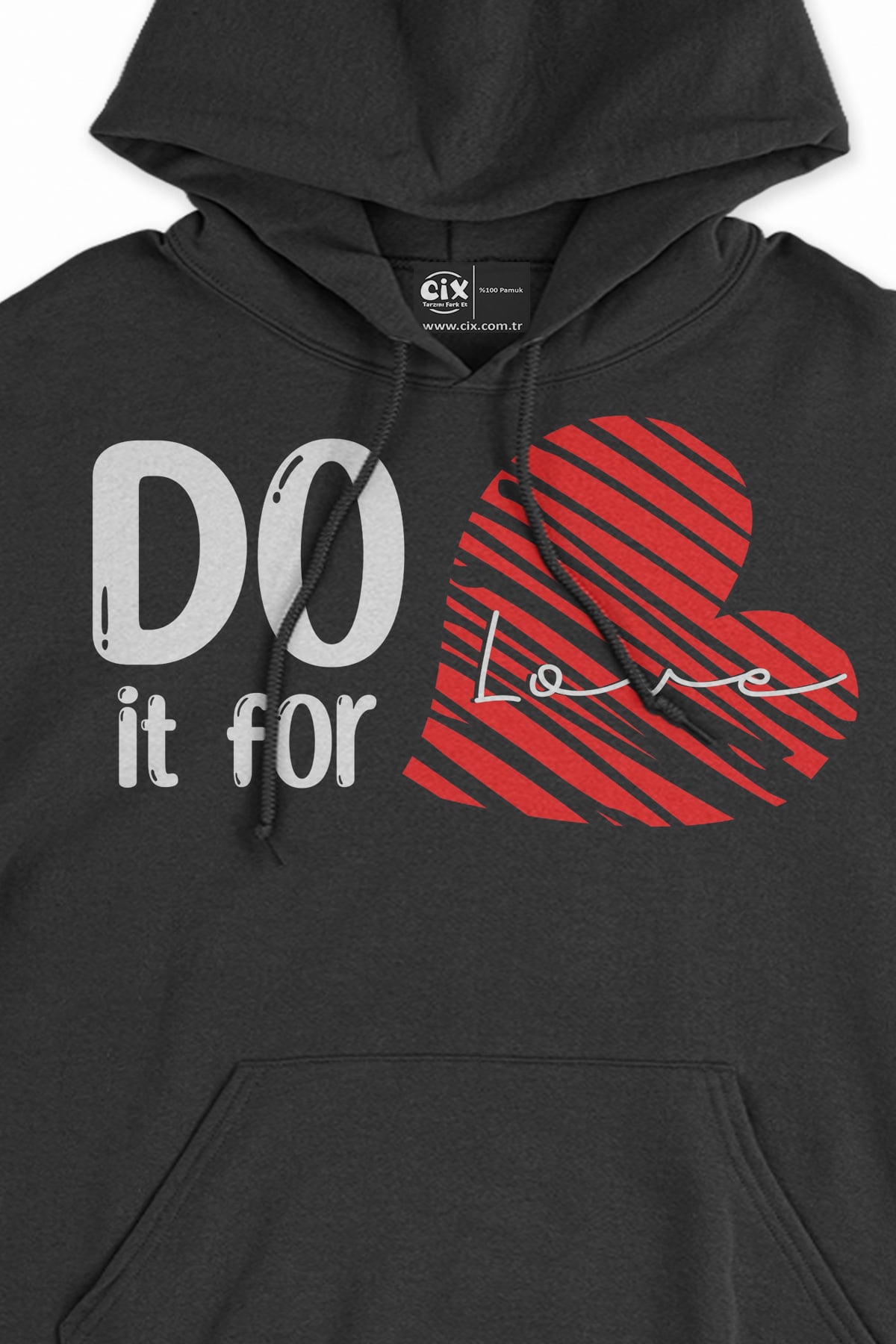 Do It For Love Siyah Sweatshirt Hoodie