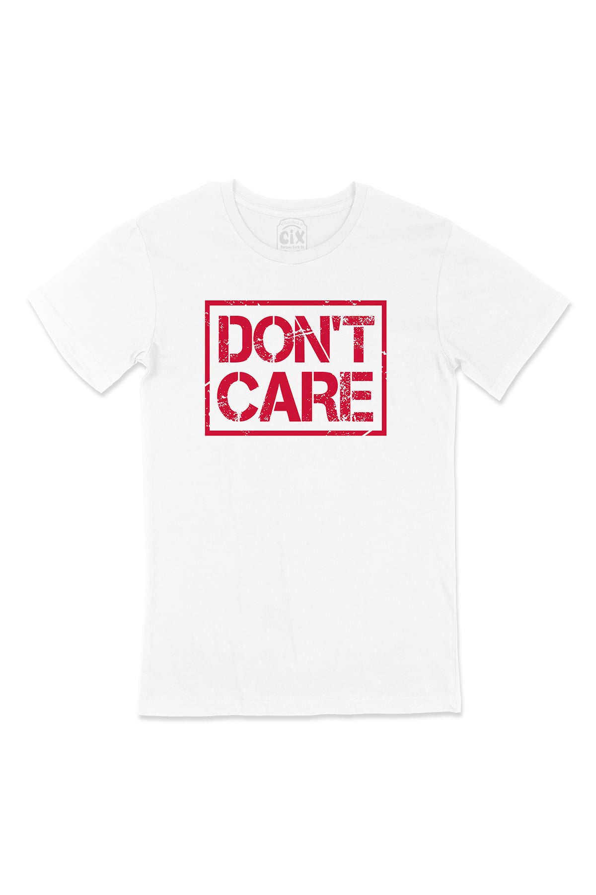 Dont Care Tişört