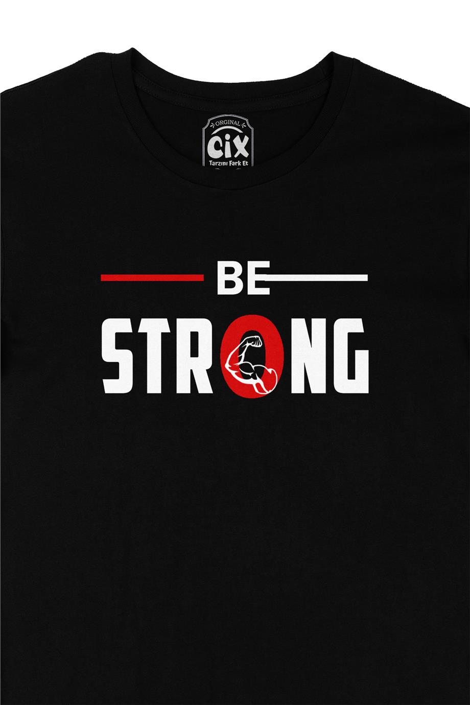 Güçlü Ol Be Strong Siyah Tişört