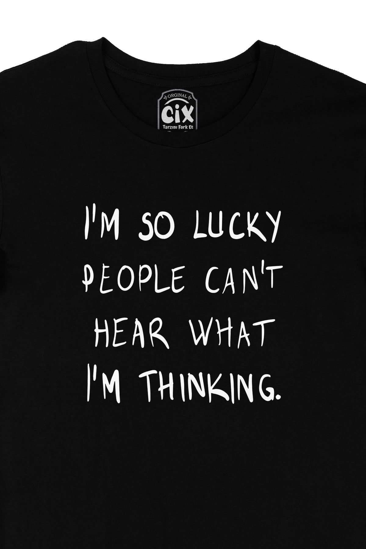 I Am So Lucky Siyah Tişört