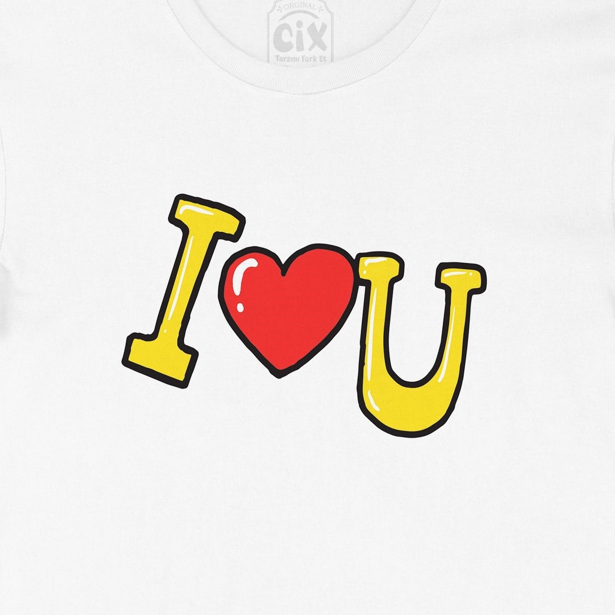 I Love You Tişört