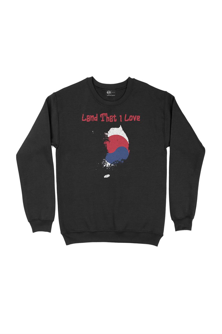 Land That I Love Güney Kore Sweatshirt