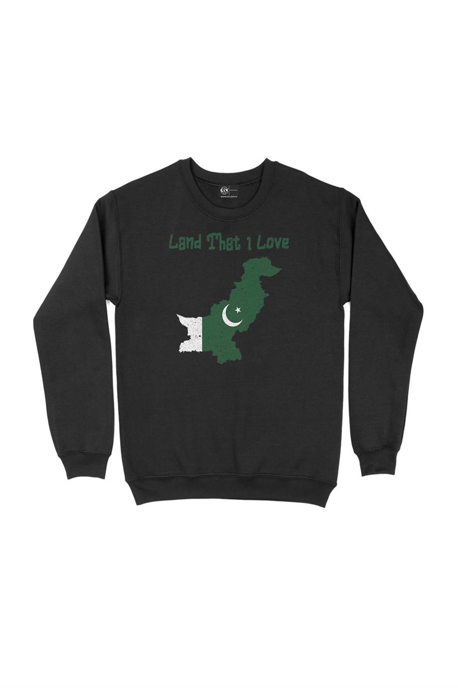 Land That I Love Pakistan Sweatshirt