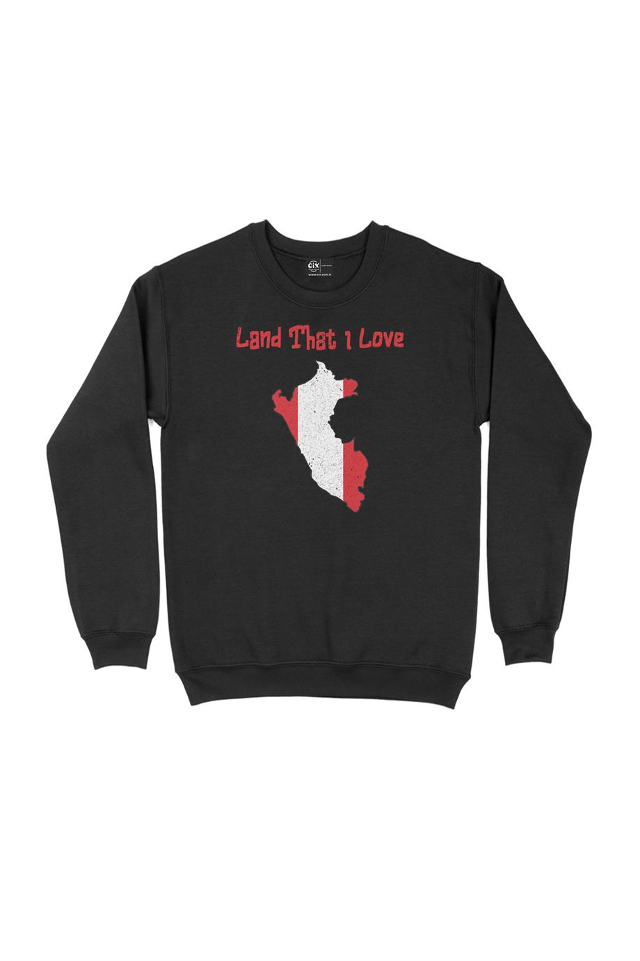 Land That I Love Peru Sweatshirt