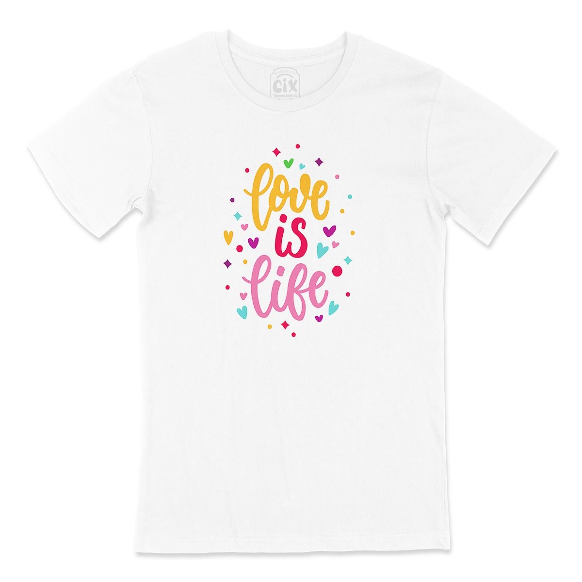 Love Is Life Tişört