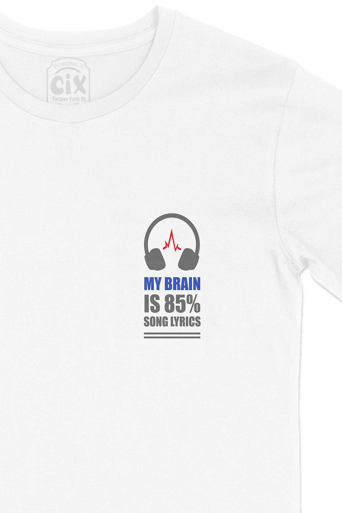 My Brain Is 80 Song Lyrics Cep Logo Tasarımlı Beyaz Tişört