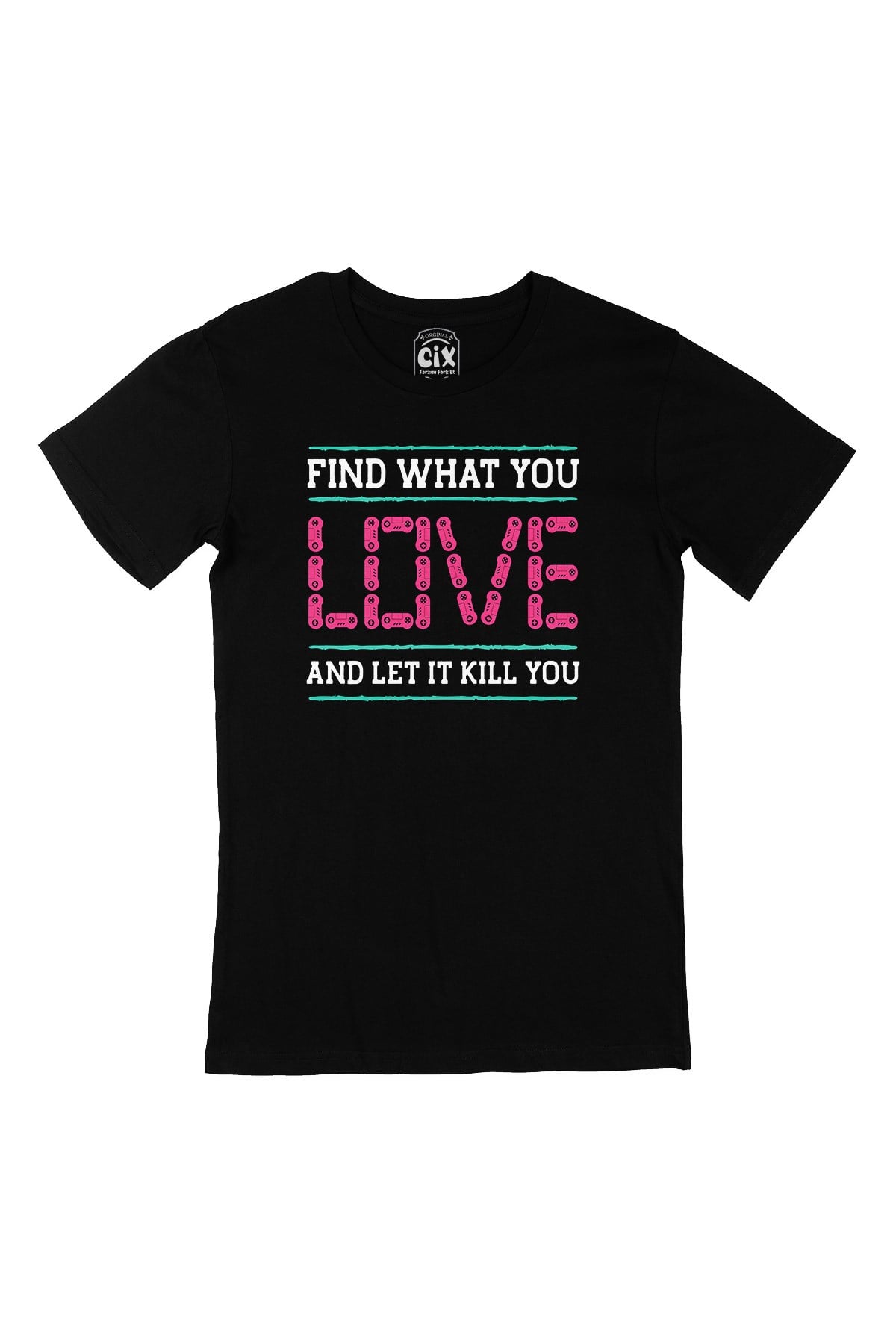 Pembe Find What You Love Siyah Tişört
