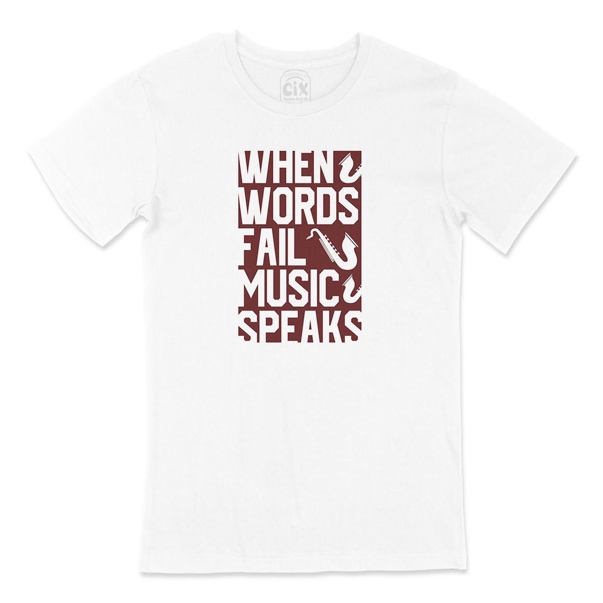 Words Fails  Music Speaks Tişört