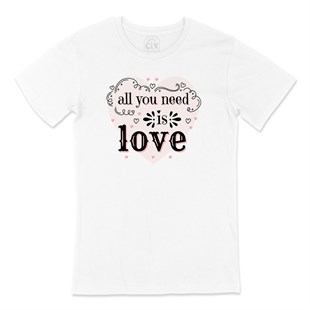 All You Need Is Love Tişört
