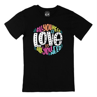 All You Need Love Siyah Tişört