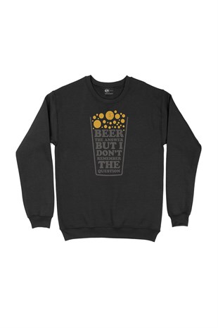 Beer The Answer Sweatshirt