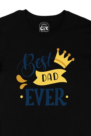 Best Dad Ever Siyah Tişört