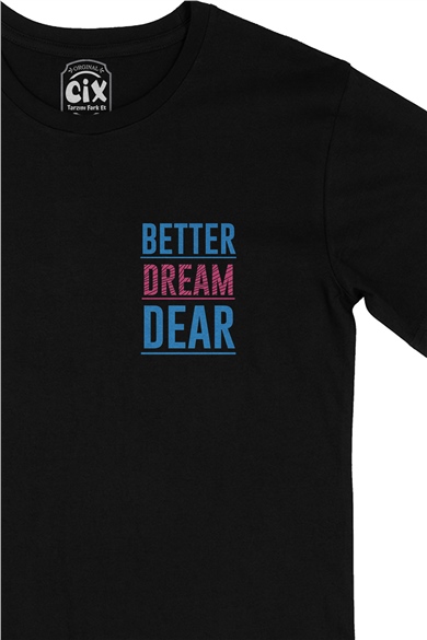 Better Dream Dear Cep Logo Tasarımlı Siyah Tişört